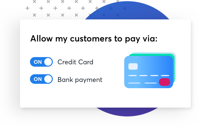 Allow your customers to pay via credit card & bank payments Allow your customers to pay via credit card & bank payments