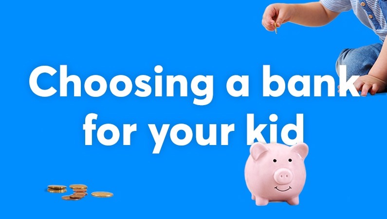 Choosing a bank for your kid feature Choosing a bank for your kid feature