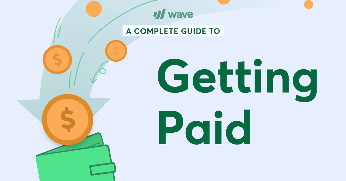 How To Get Paid When You Re Self Employed Wave Blog