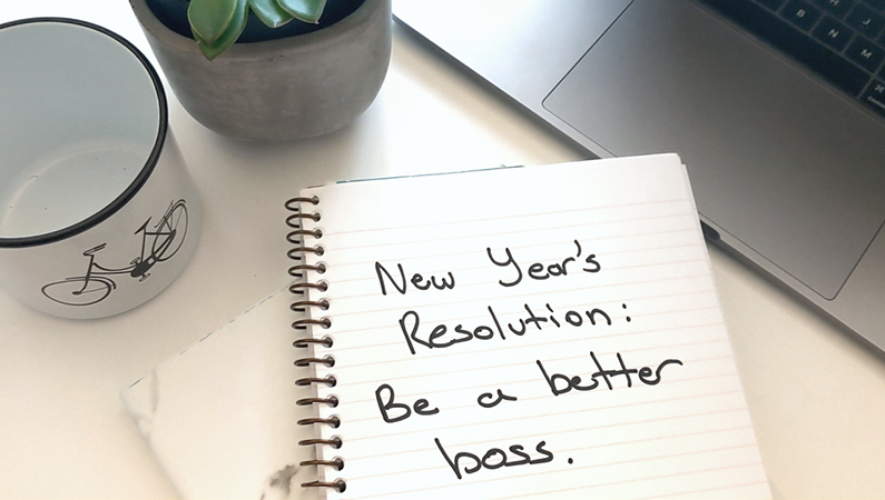 New years resolution 2019 be a better boss feature New years resolution 2019 be a better boss feature
