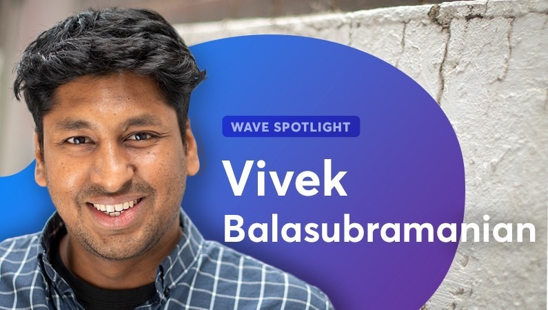 Wave spotlight vivek balasubramanian feature Wave spotlight vivek balasubramanian feature
